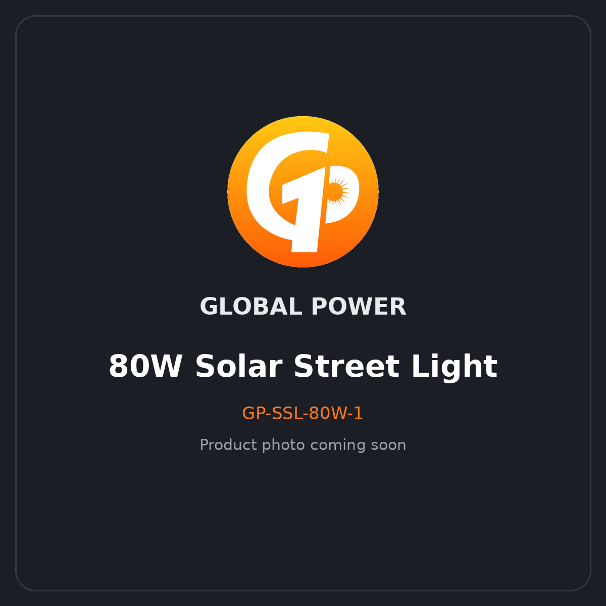 Global Power 80W Solar Street Light (Model B)
