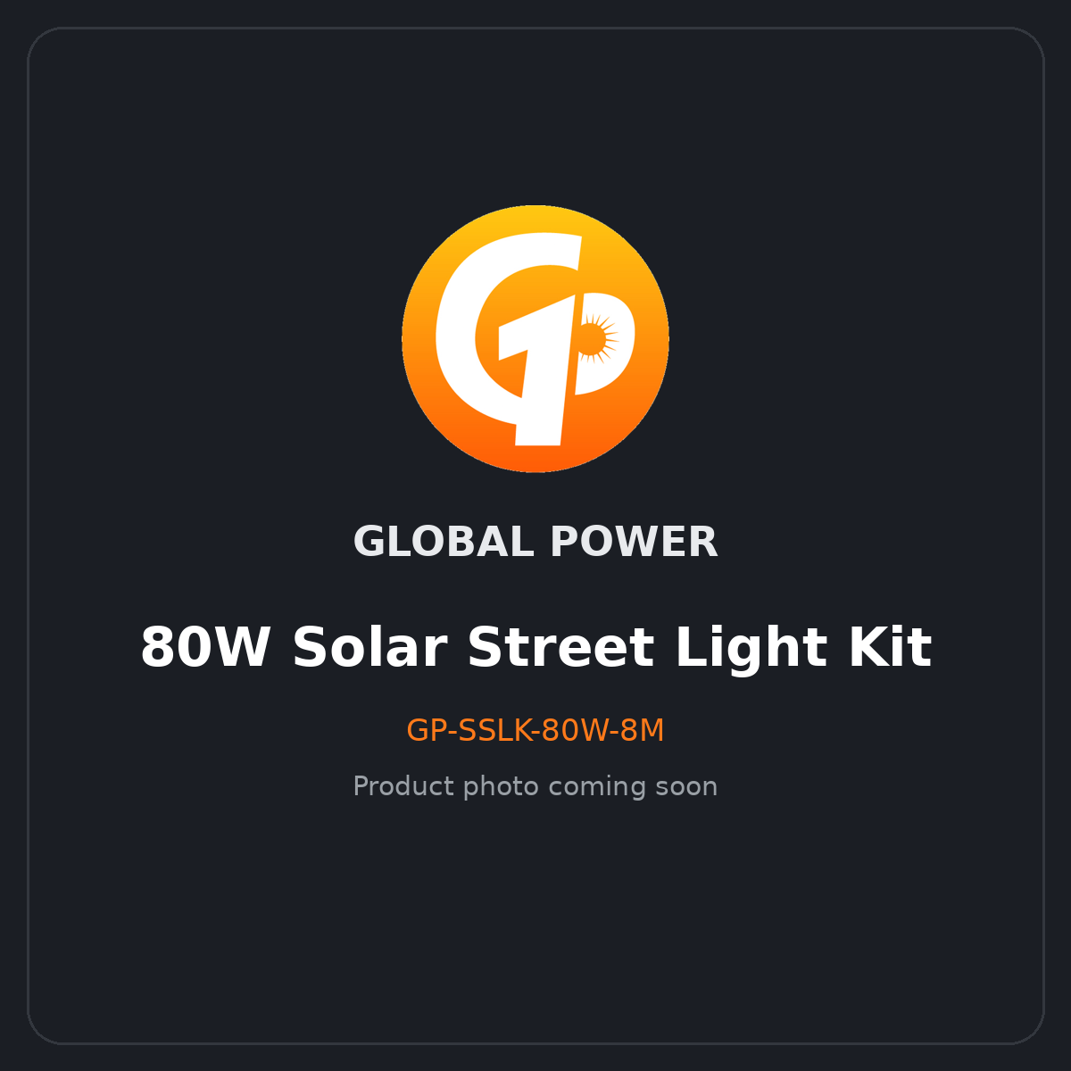 Global Power 80W Solar Street Light Kit (8m Pole)